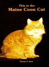 This is the Maine Coon Cat By Sharyn P. Bass. 9780866220965