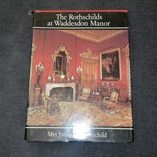 The Rothschilds at Waddesdon
