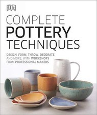 Complete Pottery Techniques by