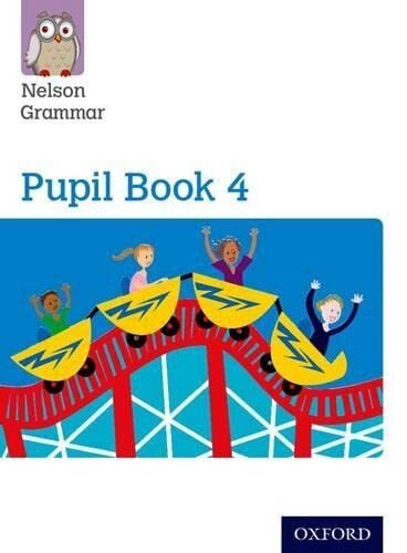 New nelson grammar pupil book - grammar,
