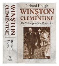 Hough, Richard Winston & Clementine: The Triumph Of The Churchills / Richard Hot
