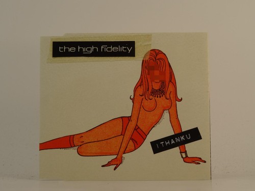 The high fidelity thank u - the,