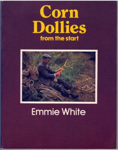 Corn dollies from the start - from,