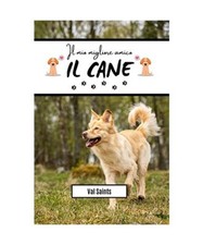 Il mio migliore amico: il cane, Saints, Val