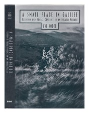 SOBEL, ZVI A small place in Galilee : religion and social conflict IN an Israeli