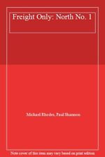 Freight Only: North No. 1 By