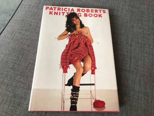 Patricia roberts knitting book - knitting,