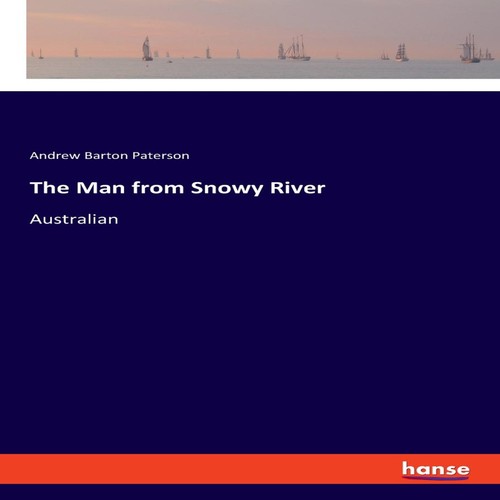 The man from - the, snowy