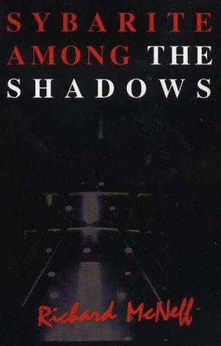 Sybarite among the shadows - sybarite,