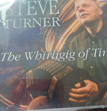 The Whirligig of Time - Steve Turner CD SEALED