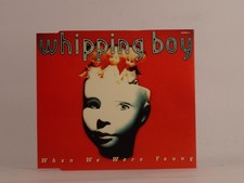 WHIPPING BOY WHEN WE WERE