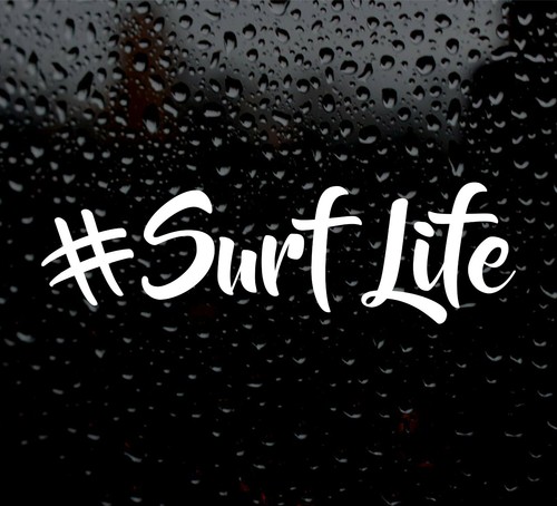 Surf life decal - #surf,