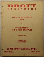 Parts & Instruction Book For Drott Attachments Mounted On Hough HO Payloader
