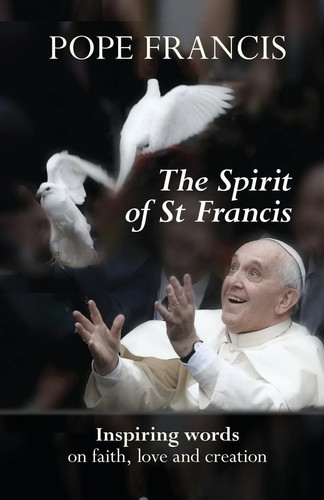 The spirit francis - the, of