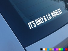 ONLY A 1.3 HONEST FUNNY CAR STICKERS DECALS BUMPER TOYOTA GLANZA STARLET TURBO V