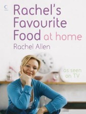 Rachel Allen: Rachel's Favourite Food at Home [2006] hardback