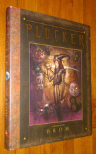 THE PLUCKER: AN ILLUSTRATED NOVEL BY BROM - HB/DJ Abrams 2005 - fantasy art