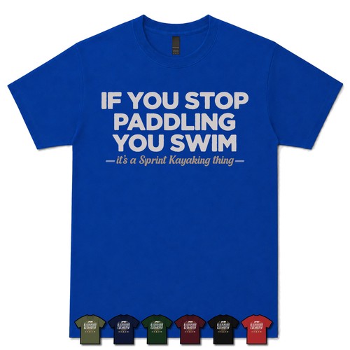 You stop paddling - you,