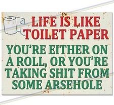 Life Toilet  30cm Metal Signs