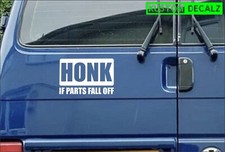 Honk if parts fall off decal