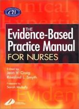 The Evidence-Based Practice Manual for Nurses (Elsevier science)-Jean V. Craig 
