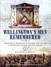 Wellington's Men Remembered