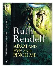 Rendell, Ruth (1930-) Adamo E Eva E Pinchami 2001 Prima Edizione Rilegata