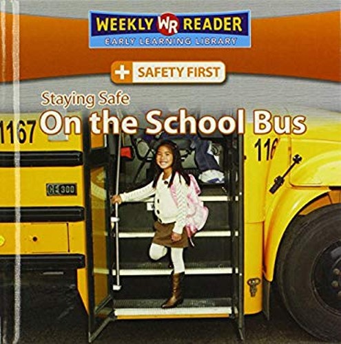 Staying safe the school - safe, bus