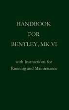 Handbook for Bentley, Mk. VI by Owen Bentley (Hardcover, 2009)
