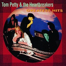 Greatest Hits - Tom Petty And The Heartbreakers