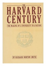 Smith, Richard Norton (1953 The Harvard Siècle: Making Of A University T-Shirt