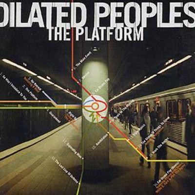 Dilated peoples the platform - dilated,