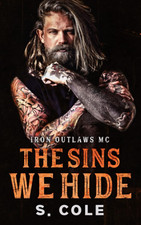 The Sins We Hide: Iron Outlaws