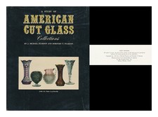 PEARSON, J. MICHAEL. PEARSON, DOROTHY T. American cut glass for the discriminati