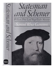 GAMMON, SAMUEL RHEA (1889 Statesman and schemer : William, First Lord Paget, T