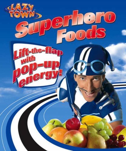 Lazytown superhero foods - superhero, foods-