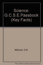 Science: G.C.S.E.Passbook (Key