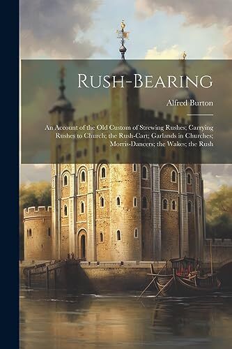 Burton rush bearing an - -,