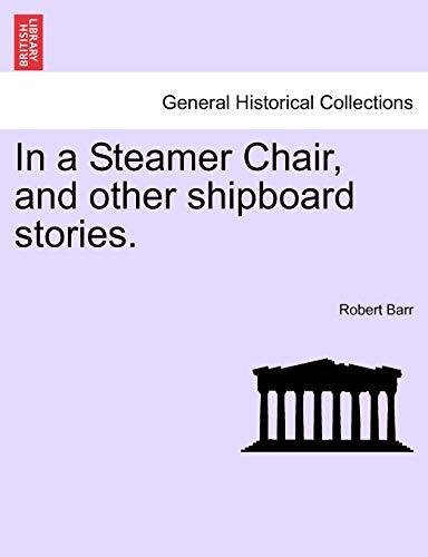 Barr steamer chair and - a,