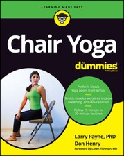 Chair Yoga For Dummies by Don