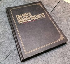 Too Much Horror Business: The