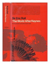 Roulette D'Ipsden, Eric Roll, Baron (1907-) Le Monde Après Keynes : Un Examen