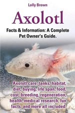 Axolotl: Axolotl care, tanks