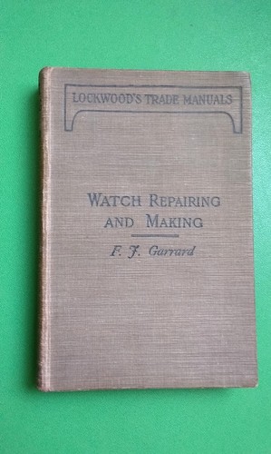 Watch repairing and - repairing, making