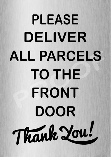 Please deliver all parcels - deliver, to