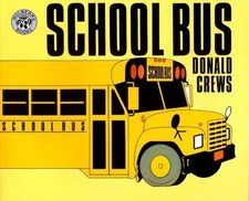School Bus (Turtleback School & Library Binding Edition) by Donald Crews