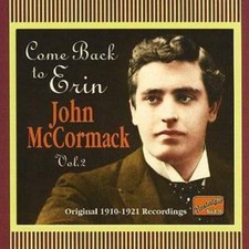 John McCormack: Come Back to Erin - John Mccormack Vol. 2