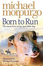 Born to Run Michael Morpurgo