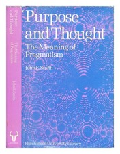 Smith, John E. (1921-2009) Zweck Und Thought: The Heißt Der Sachlichkeit 1978