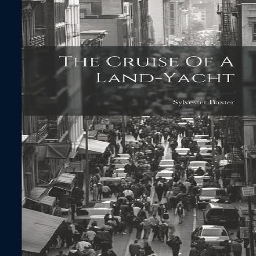The cruise land yacht - cruise, of